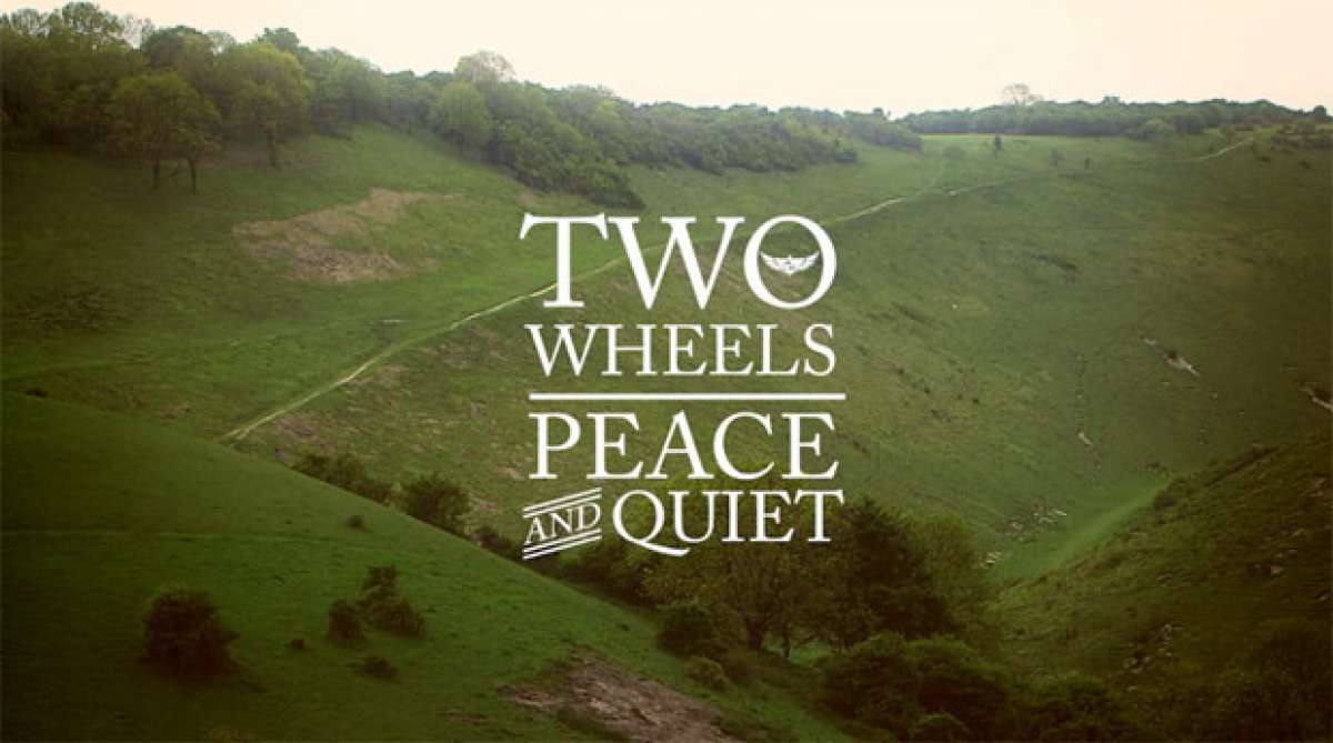 En TodoMountainBike: 'Two Wheels - Peace and Quiet', o cómo rodar por pura y simple diversión