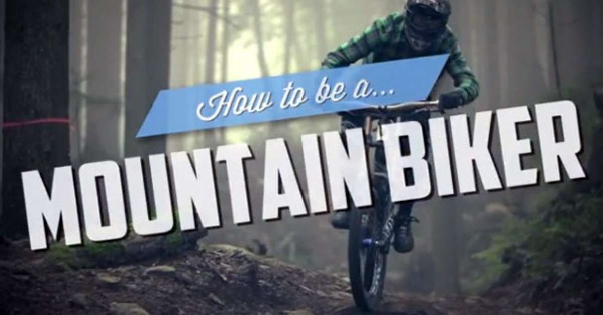 Video: Una divertida explicación visual acerca de cómo ser un Mountain Biker