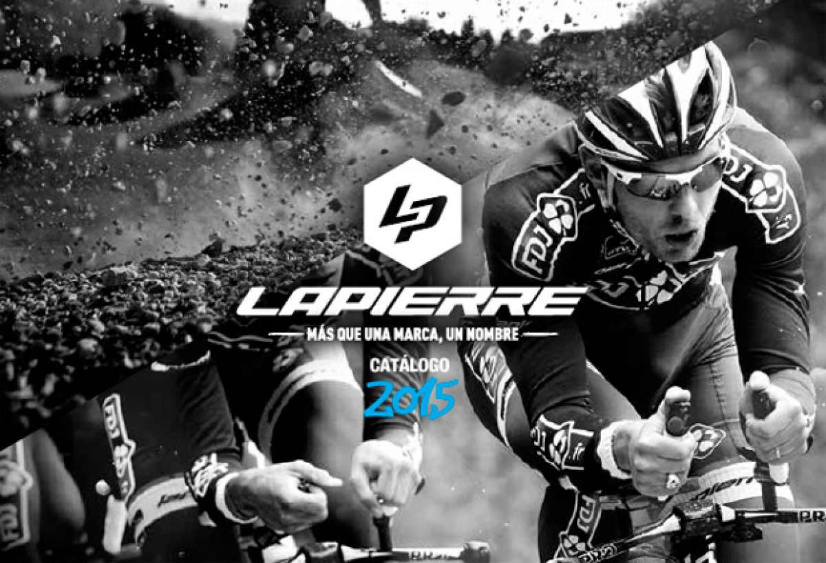 Catálogo de Lapierre 2015. Toda la gama de bicicletas Lapierre para la temporada 2015
