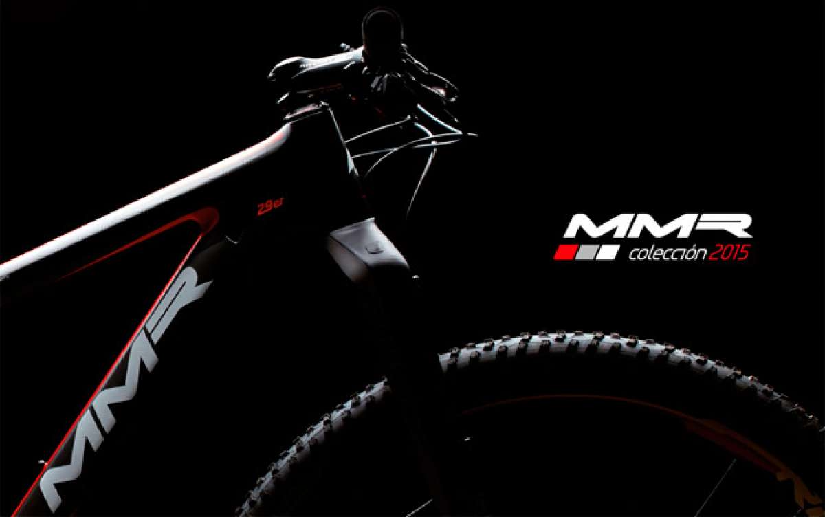 Catálogo de MMR 2015. Toda la gama de bicicletas MMR para la temporada 2015