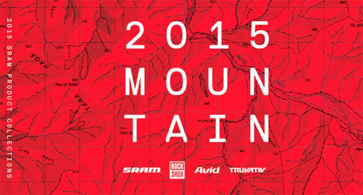 Catálogo de SRAM 2015. Toda la gama de productos de SRAM, RockShox, Avid y Truvativ para la temporada 2015