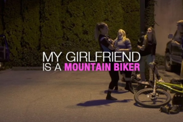 "My Girlfriend Is A Mountain Biker", una parodia acerca de los problemas de tener una pareja aficionada al Mountain Bike