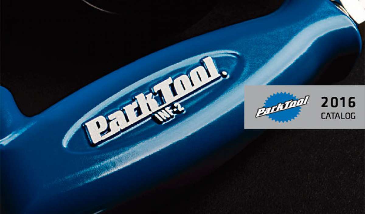 Catálogo de Park Tool 2016. Toda la gama de productos Park Tool para la temporada 2016