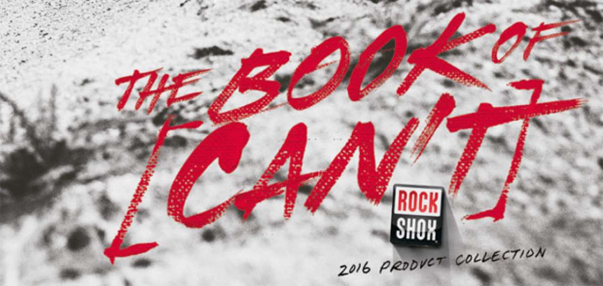 Catálogo de RockShox 2016. Toda la gama de suspensiones RockShox para la temporada 2016