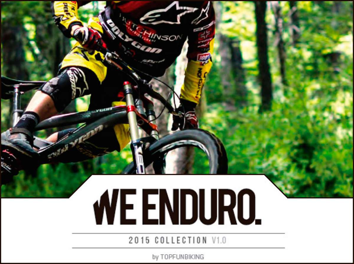 'We Enduro', un catálogo para entusiastas del Enduro con los productos distribuidos por Top Fun Biking para 2015