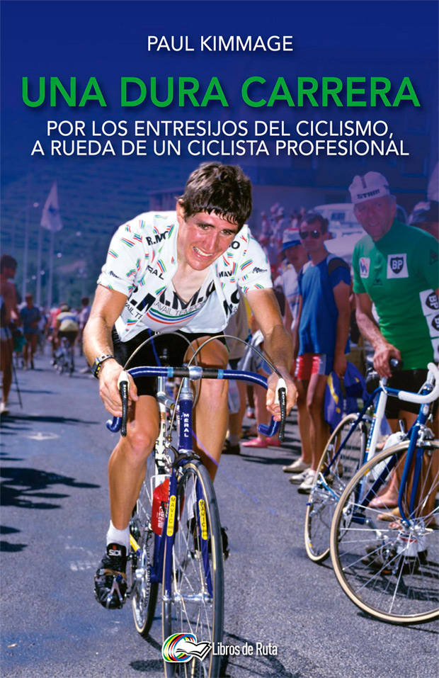 'Una dura carrera' de Paul Kimmage, ya a la venta en Libros de Ruta