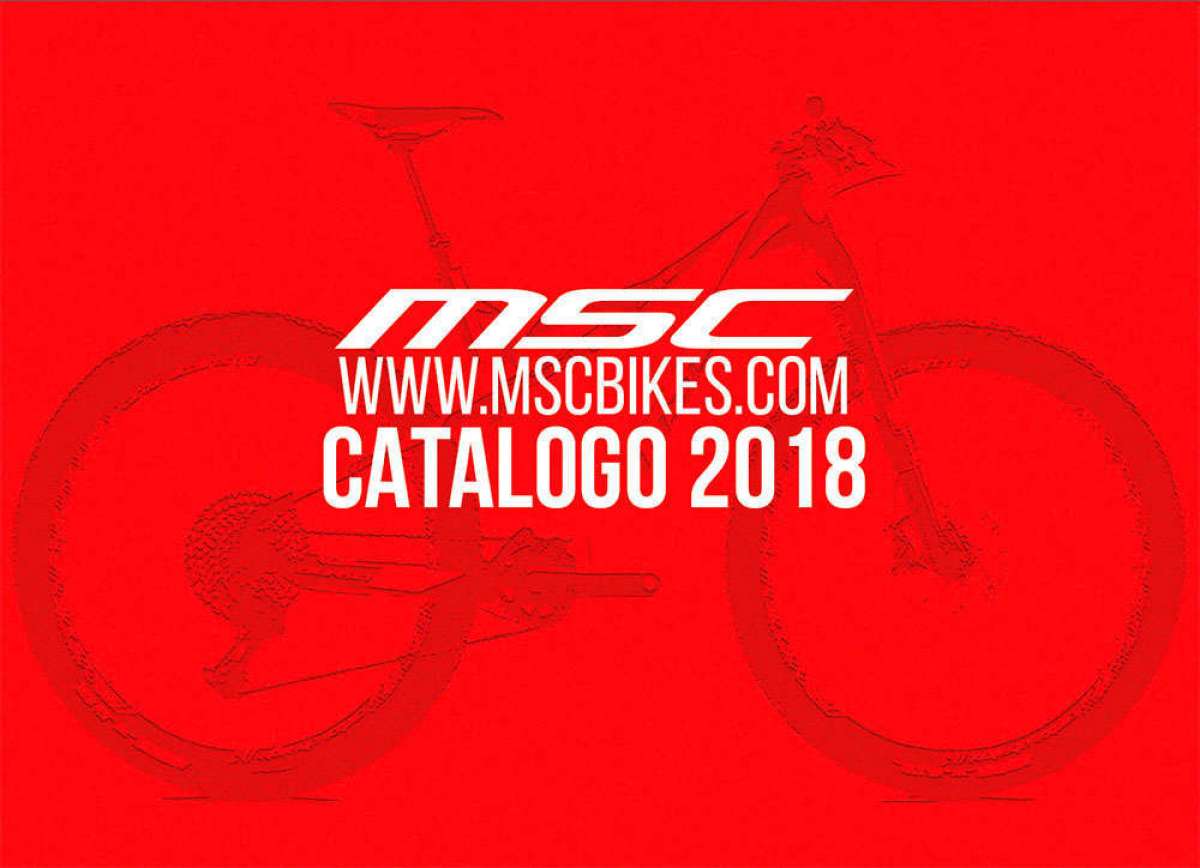 En TodoMountainBike: Catálogo de MSC Bikes 2018. Toda la gama de bicicletas MSC Bikes para la temporada 2018