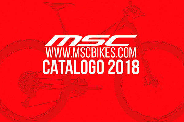 Catálogo de MSC Bikes 2018. Toda la gama de bicicletas MSC Bikes para la temporada 2018