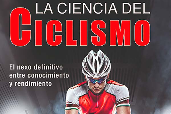 'La ciencia del ciclismo' de Ediciones Tutor, un libro esencial para comprender los principios científicos y tecnológicos del ciclismo