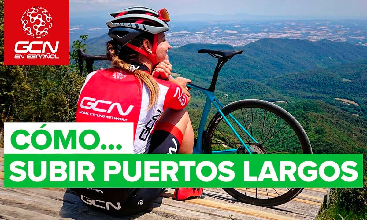 ¿Cómo afrontar subidas largas? Mayalen Noriega, presentadora de GCN en Español, lo explica en este vídeo