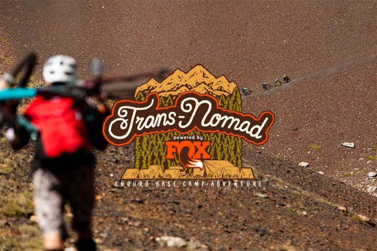 En TodoMountainBike: La Trans-Nomad powered by FOX 2019 ya tiene fecha